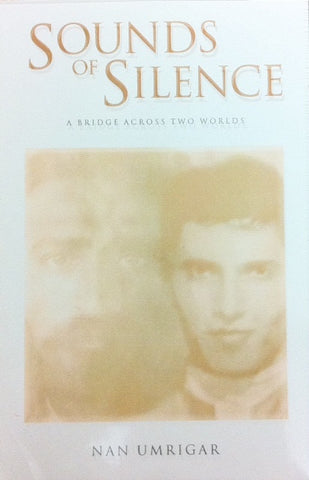 SOUNDS OF SILENCE BY NAN UMRIGAR - Meher Book House