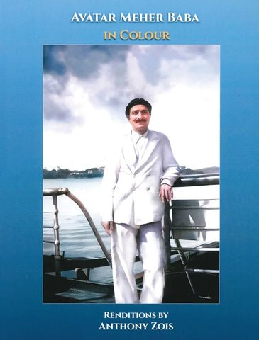 Avatar Meher Baba IN COLOUR  BY Renditions by Anthony Zois