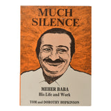 MUCH SILENCE  By Tom & Dorothy Hopkinson (PB) - Meher Book House
