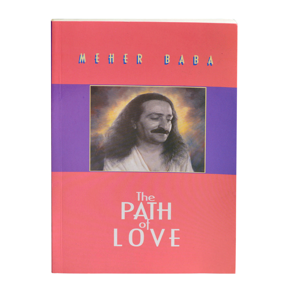 THE PATH OF LOVE By MEHER BABA (PB) - Meher Book House