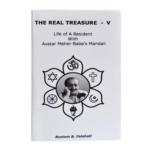 THE REAL TREASURE - V By Rustom B. Falahati (Paper Back) - Meher Book House