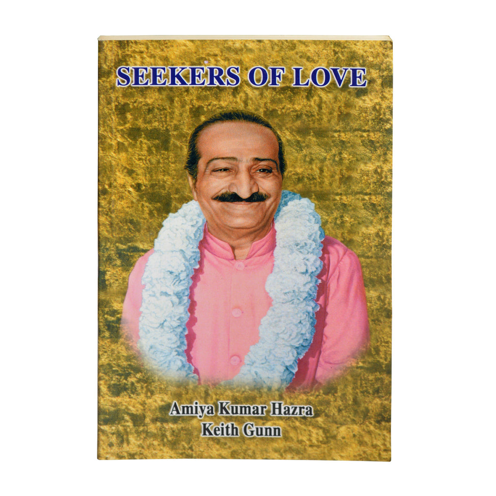 SEEKERS OF LOVE  by Amiya Kumar Hazra & Keith Gunn (PB) - Meher Book House
