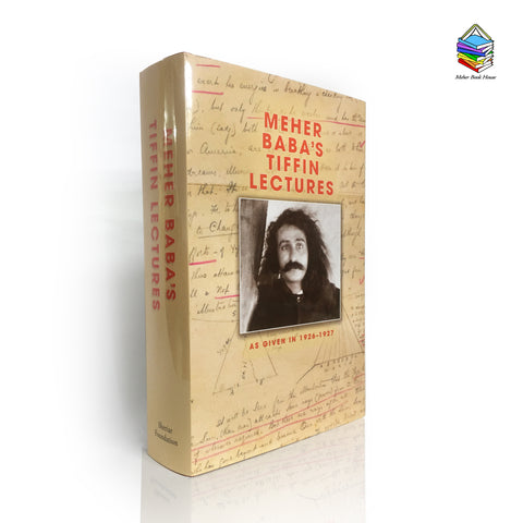 MEHER BABAS' TIFFIN LECTURES - Meher Book House