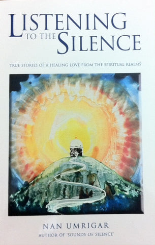 Listening To the Silence By Nan UMRIGAR (PB) - Meher Book House
